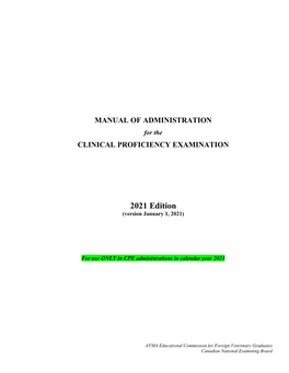 CPE Manual of Administration (MOA) Describes Specific Sections and Skills to Be Assessed and Serves As the Guide for Administering the CPE to All Candidates