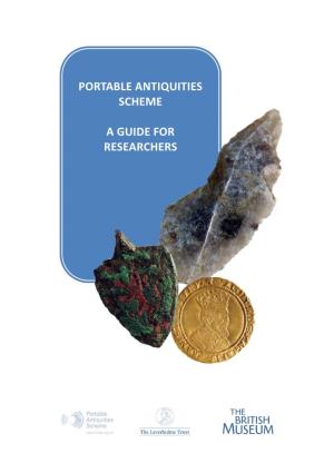 Portable Antiquities Scheme a Guide for Researchers