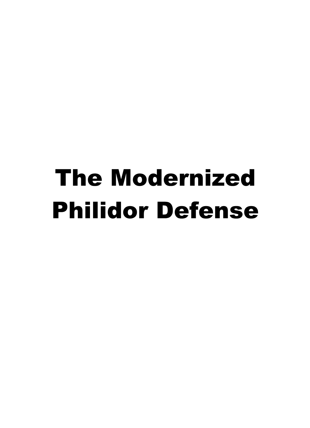 The Modernized Philidor Defense