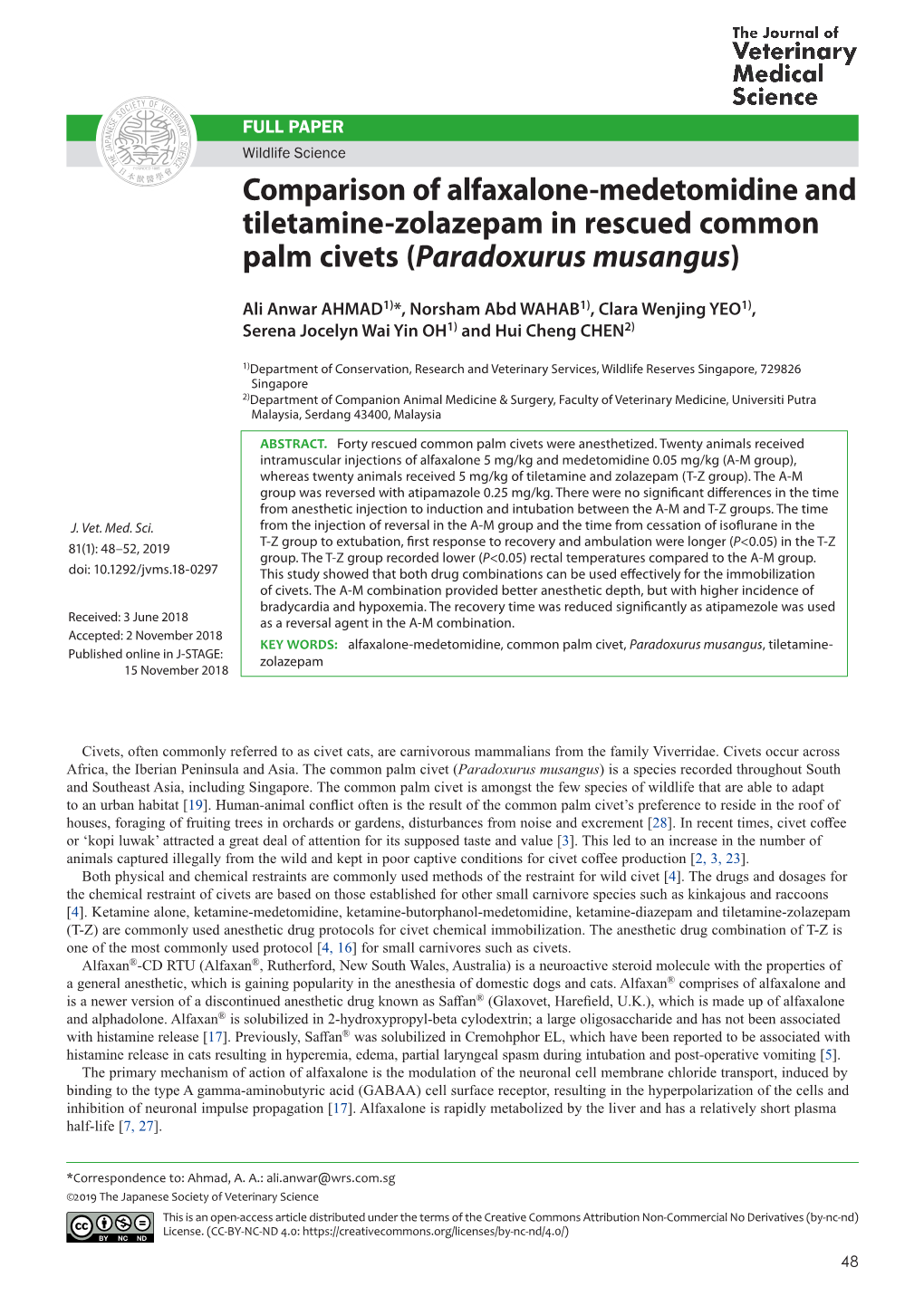 Comparison of Alfaxalone-Medetomidine and Tiletamine-Zolazepam in Rescued Common Palm Civets (Paradoxurus Musangus)