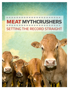 Meat Mythcrushers: Setting the Record Straight