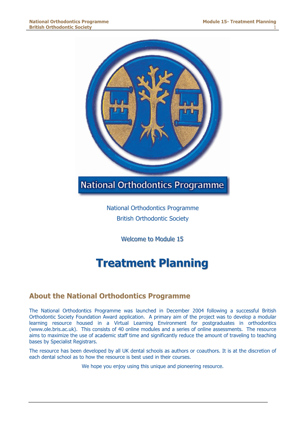 Module 15- Treatment Planning British Orthodontic Society 1