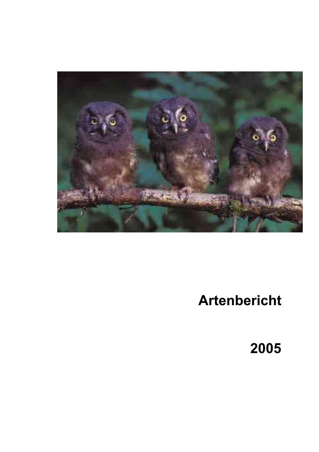 Artenbericht 2005 Herausgeber: Nationalpark Harz Oderhaus 1 37444 St