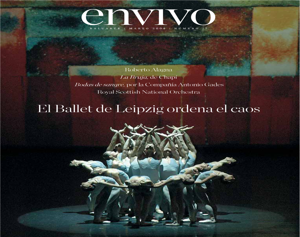 El Ballet De Leipzig Ordena El Caos Envivo-Nº17:Maquetación 1 28/3/08 11:39 Página 2