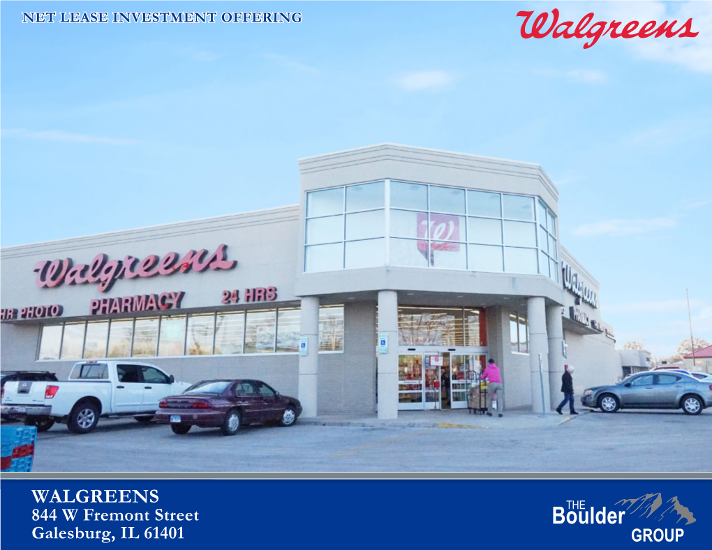 WALGREENS 844 W Fremont Street Galesburg, IL 61401 TABLE of CONTENTS