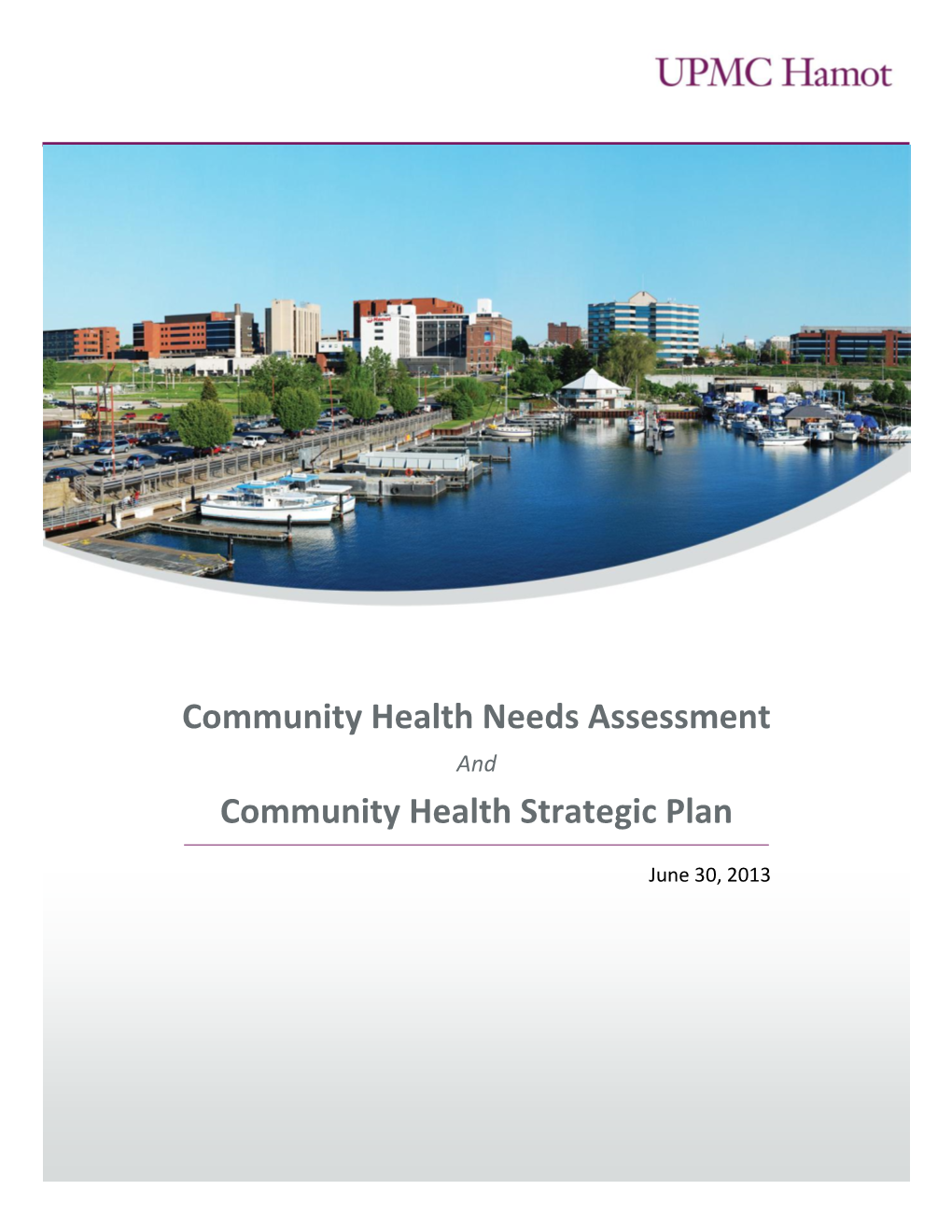 Community Health Needs Assessment Community Health Strategic Plan