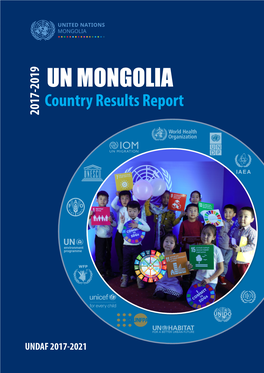 UN MONGOLIA Country Results Report 2017-2019