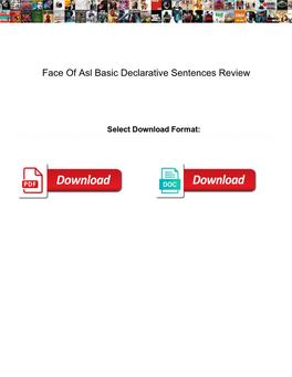 Face of Asl Basic Declarative Sentences Review