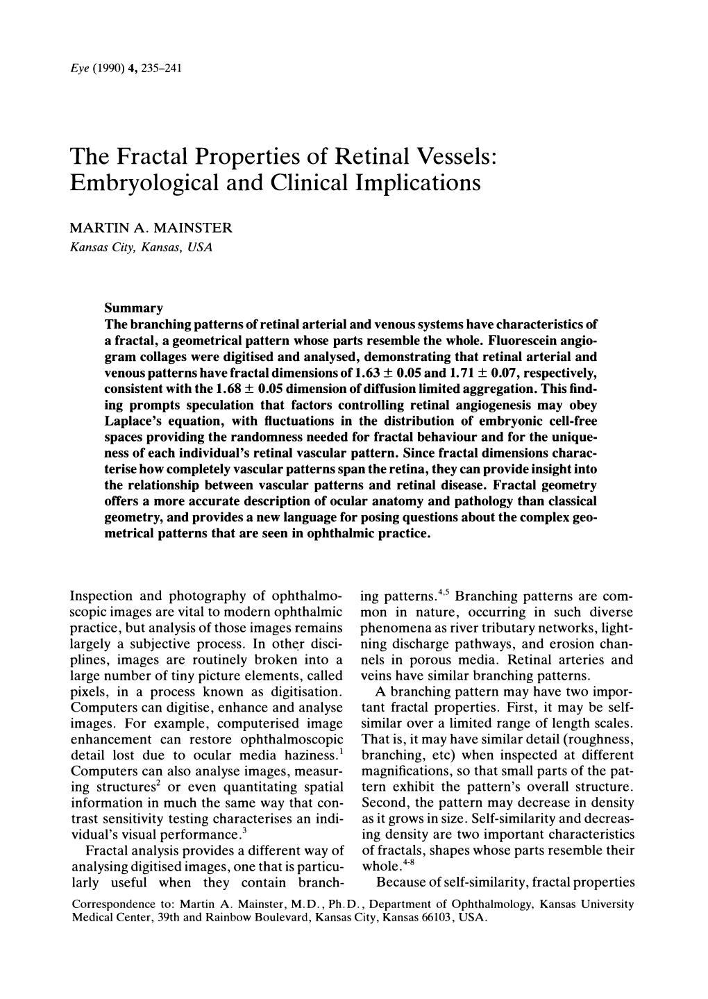 The Fractal Properties of Retinal Vessels: Embryological and Clinical Implications