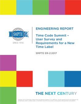 ENGINEERING REPORT Time Code Summit – User Survey And