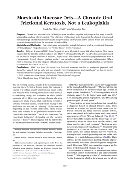 Morsicatio Mucosae Oris—A Chronic Oral Frictional Keratosis, Not a Leukoplakia Sook-Bin Woo, DMD,* and Dorothy Lin†