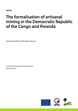 The Formalisation of Artisanal Mining in the Democratic Republic of the Congo and Rwanda