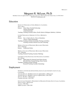 Margaret R. Mclean, Ph.D. Markkula Center for Applied Ethics~Santa Clara University~500 El Camino Real~Santa Clara, CA 95053-0633 408-554-5319~Mmclean@Scu.Edu