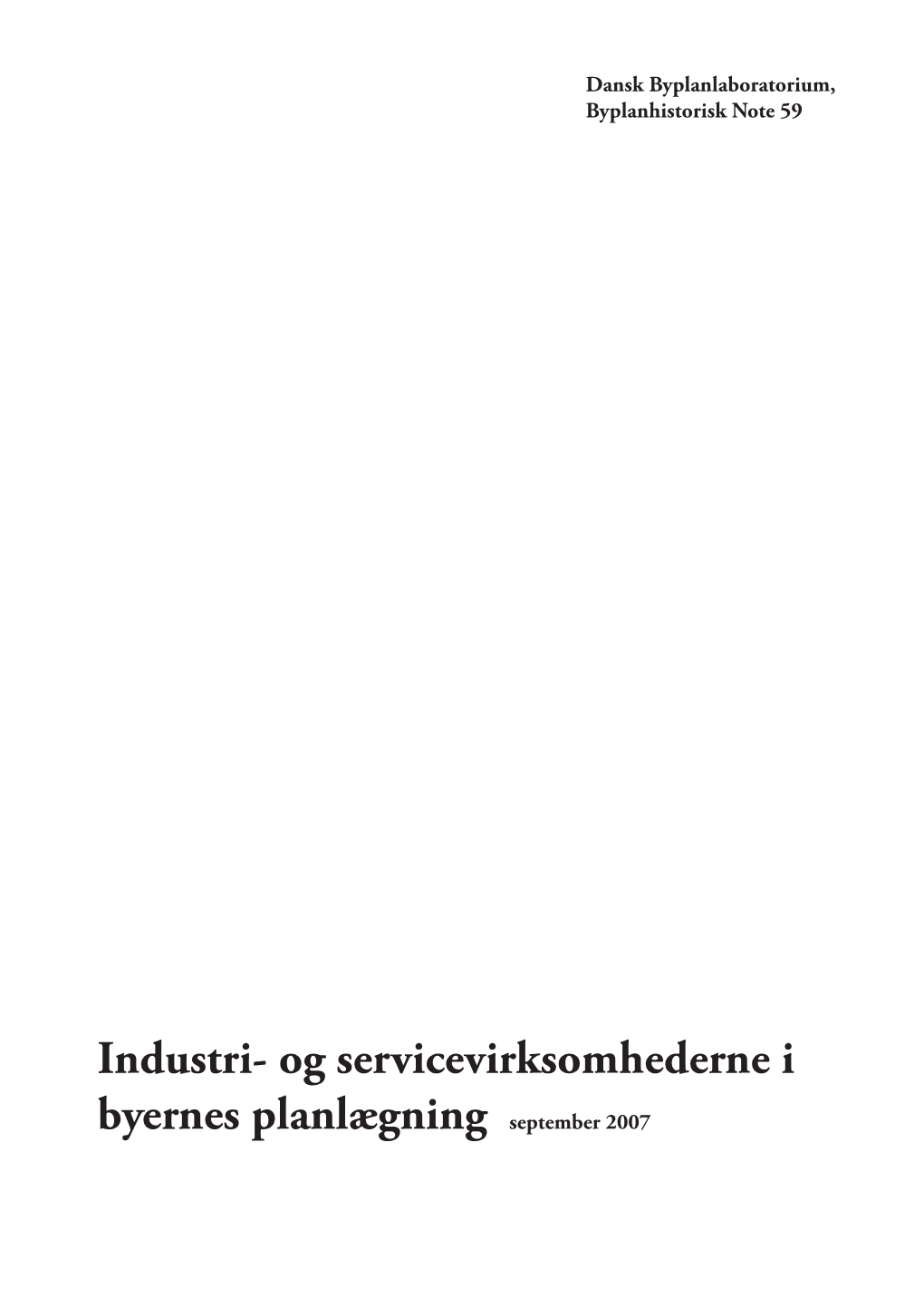 Industri- Og Servicevirksomhederne I Byernes Planlægning September 2007