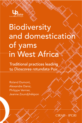 Biodiversity and Domestication of Yams in West Africa Traditional Practices Leading to Dioscorea Rotundata Poir