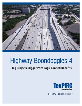Highway Boondoggles Reports Identified California; $534 Million – Widening U.S