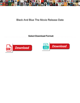 Black and Blue the Movie Release Date