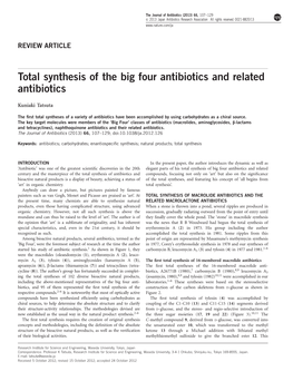 Total Synthesis of the Big Four Antibiotics and Related Antibiotics