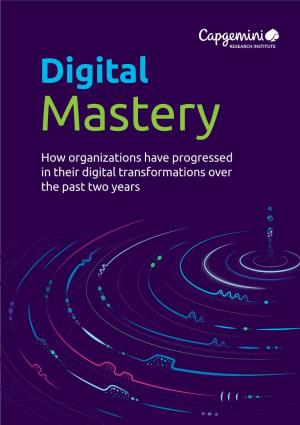 How Organizations Have Progressed in Their Digital Transformations Over the Past Two Years Executive Summary – Key Takeaways
