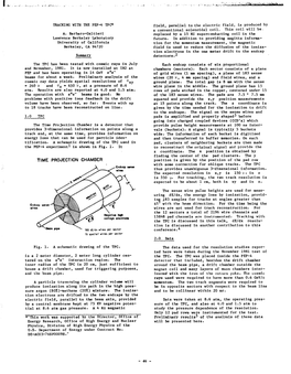 Time Projection Chamber Is a Detector That Provide Pulse Height Measurements at 100 Ns Inter- Provides 3-Dimensional Information on Points Along a Vals (Buckets)