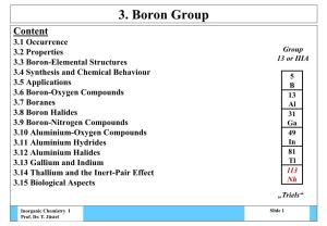 Reduction of Boron Halides: 2 Bcl3(G) + 3 H2(G)  2 B(S) + 6 Hcl(G) • Metallothermal Reduction of Boron Oxide: B2O3 + 3 Mg  2 B + 3 Mgo