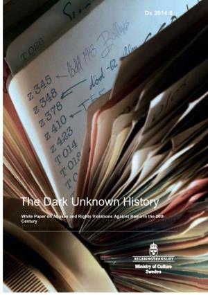 The Dark Unknown History