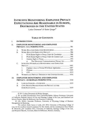 INTRUSIVE MONITORING: EMPLOYEE PRIVACY EXPECTATIONS ARE REASONABLE in EUROPE, DESTROYED in the UNITED STATES Lothar Determannt & Robert Spragueu