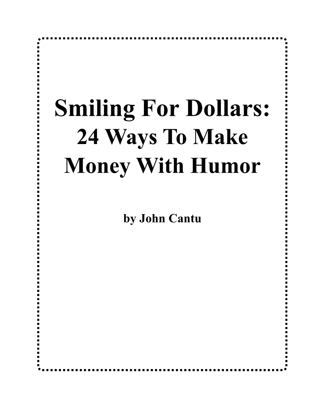 Bonus Smiling for Dollars V1