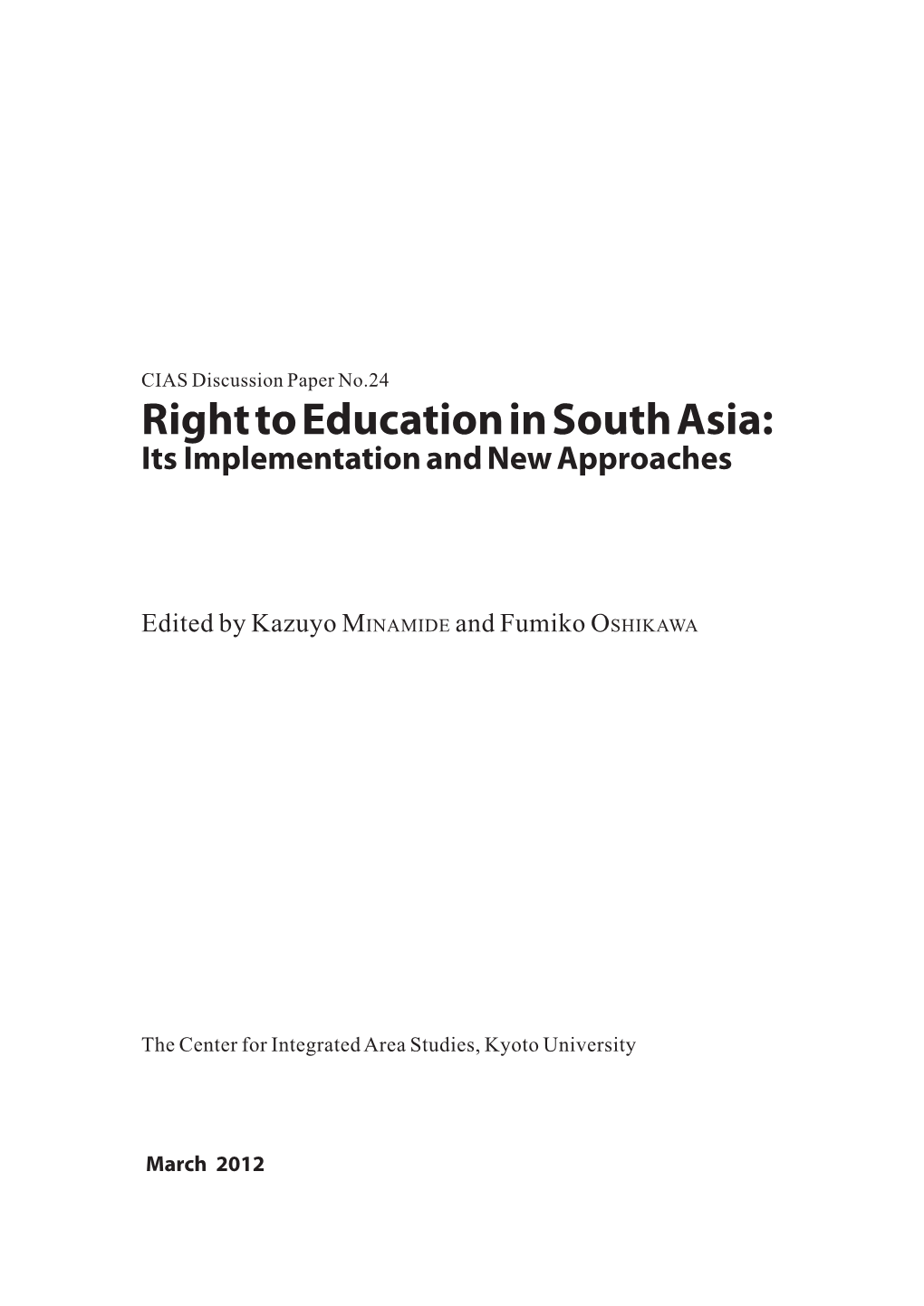 Right to Education in South Asia: Its Implementation and New Approaches