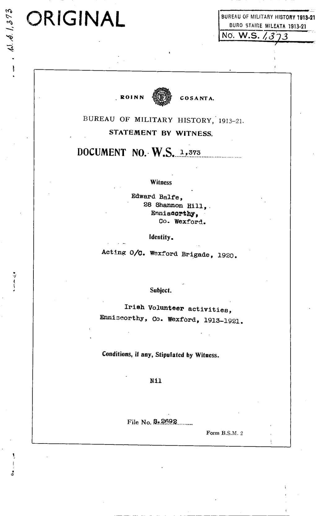 ROINN COSANTA. BUREAU of MILITARY HISTORY, 1913-21. STATEMENT by WITNESS. DOCUMENT NO.W.S. 1,373 Witness Edward Balfe, 28 Shanno
