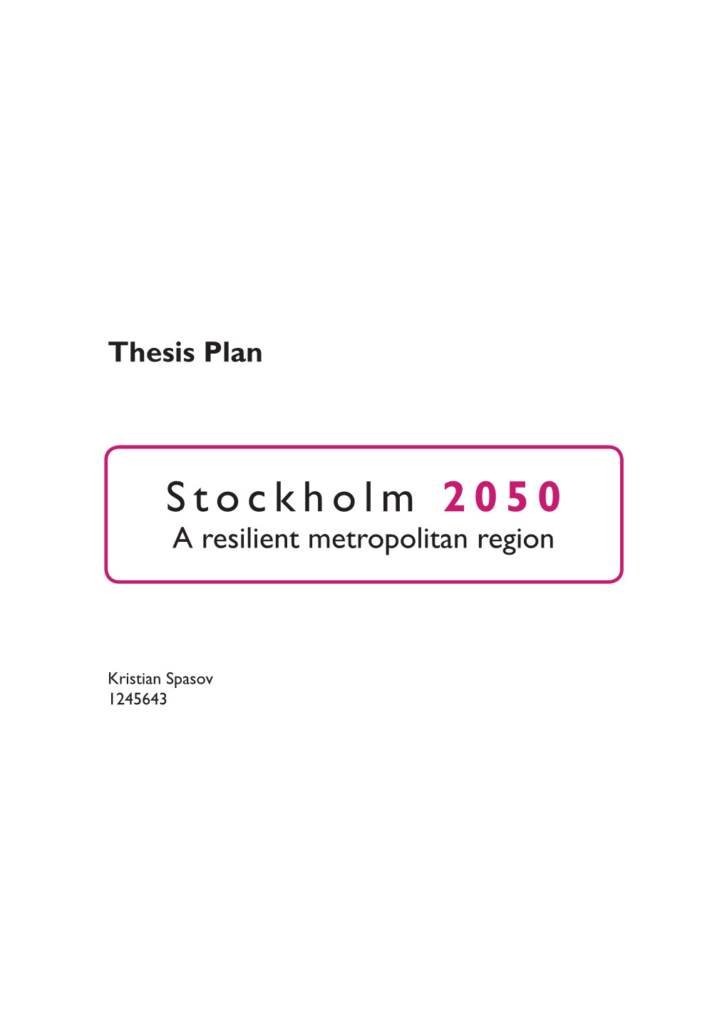 Stockholm 2050 a Resilient Metropolitan Region