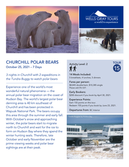CHURCHILL POLAR BEARS Activity Level: 2 October 25, 2021 – 7 Days