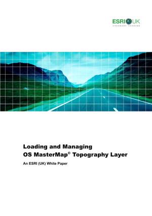 Loading and Managing OS Mastermap Topography Layer