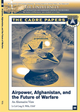 Airpower, Afghanistan, and the Future of Warfare an Alternative View