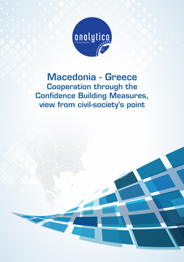 Macedonia - Greece Cooperation Through the Confidence Building Measures, View from Civil-Society’S Point