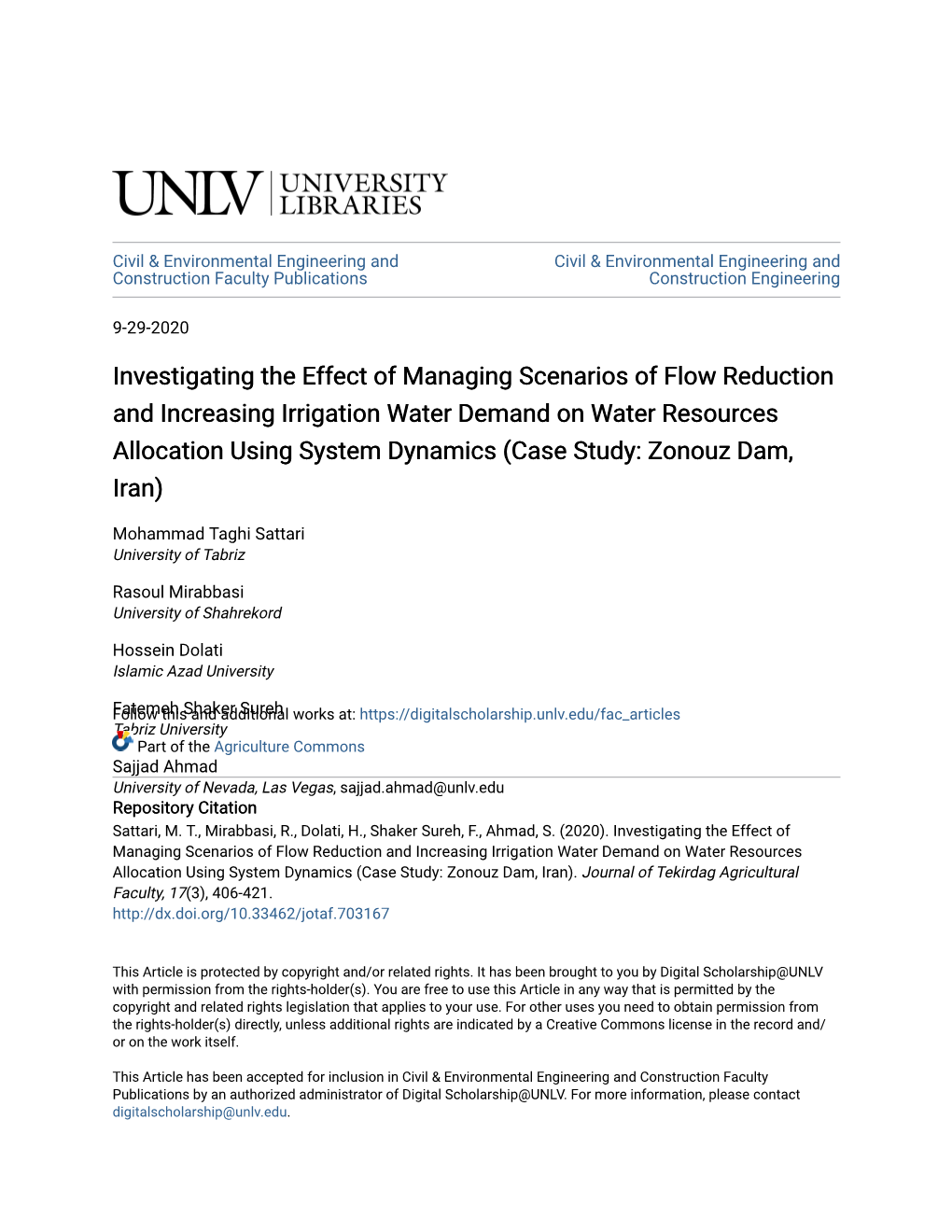 Investigating the Effect of Managing Scenarios of Flow Reduction And