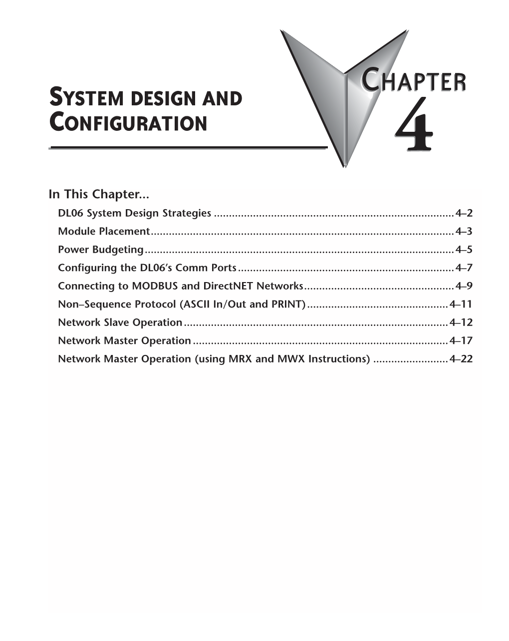 Chapter 4: System Design and Configuration DL06 System Design Strategies I/O System Configurations the DL06 Plcs Offer a Number of Different I/O Configurations