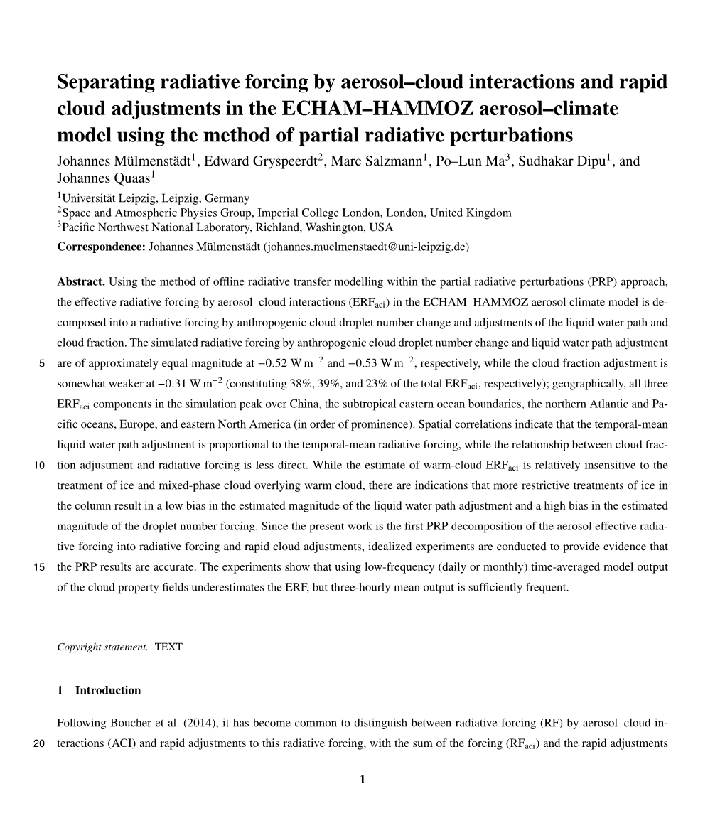 Separating Radiative Forcing by Aerosol–Cloud Interactions And