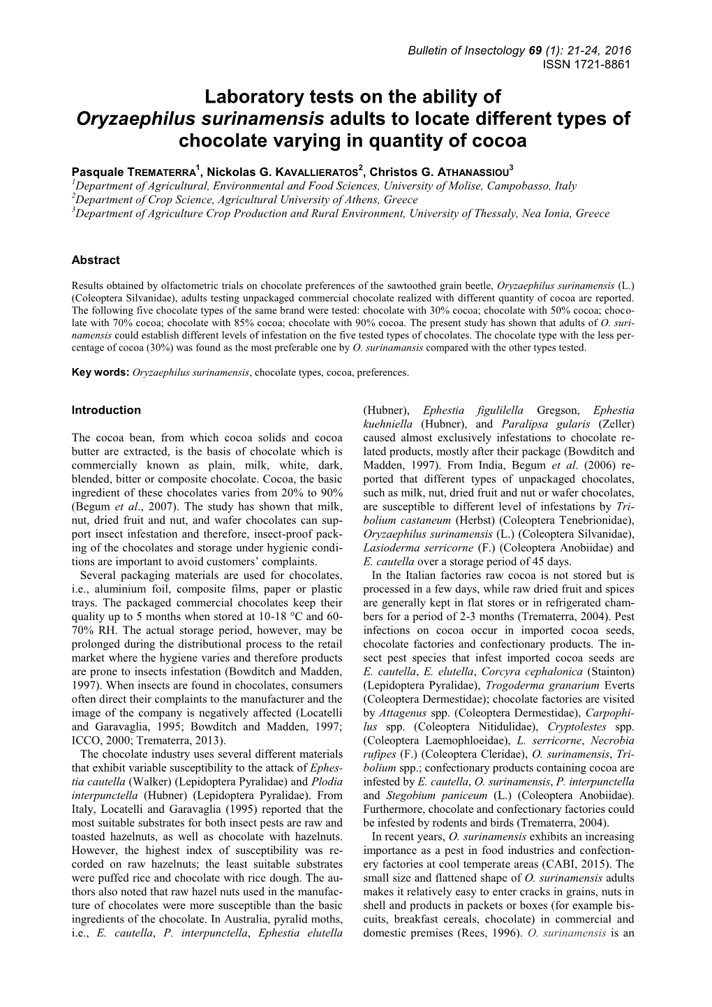 Laboratory Tests on the Ability of Oryzaephilus Surinamensis Adults to Locate Different Types of Chocolate Varying in Quantity of Cocoa