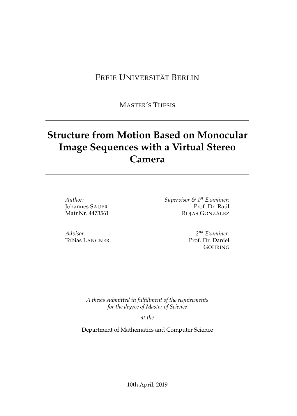 Structure from Motion Based on Monocular Image Sequences with a Virtual Stereo Camera