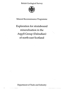 Exploration for Stratabound Mineralisation in the Argyll Group (Dalradian) of North-East Scotland