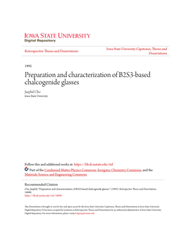 Preparation and Characterization of B2S3-Based Chalcogenide Glasses Jaephil Cho Iowa State University