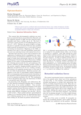 Physics 2, 40 (2009) Optomechanics Retarded Radiation Forces