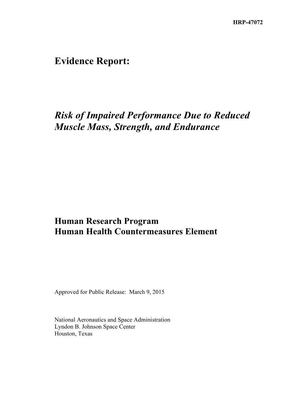 Risk of Impaired Performance Due to Reduced Muscle Mass, Strength, and Endurance