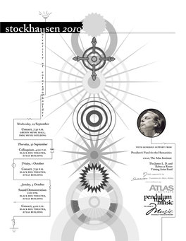 Stockhausen in 2001, I Colorado Is Proud to Host the Stockhausen Dreamed of Organizing a Festival of His Music in My Home Country