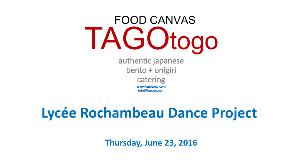 Tagotogo.Com Info@Tagogo.Com Lycée Rochambeau Dance Project