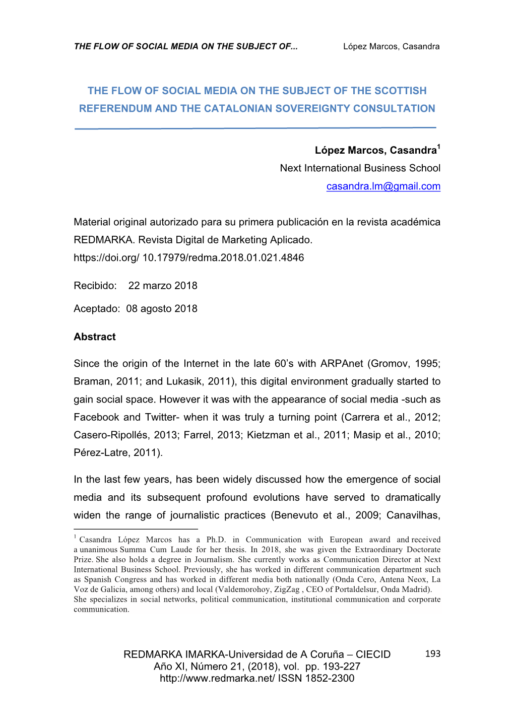 The Flow of Social Media on the Subject of the Scottish Referendum and the Catalonian Sovereignty Consultation