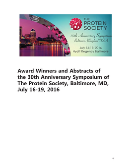 Award Winners and Abstracts of the 30Th Anniversary Symposium of the Protein Society, Baltimore, MD, July 16-19, 2016