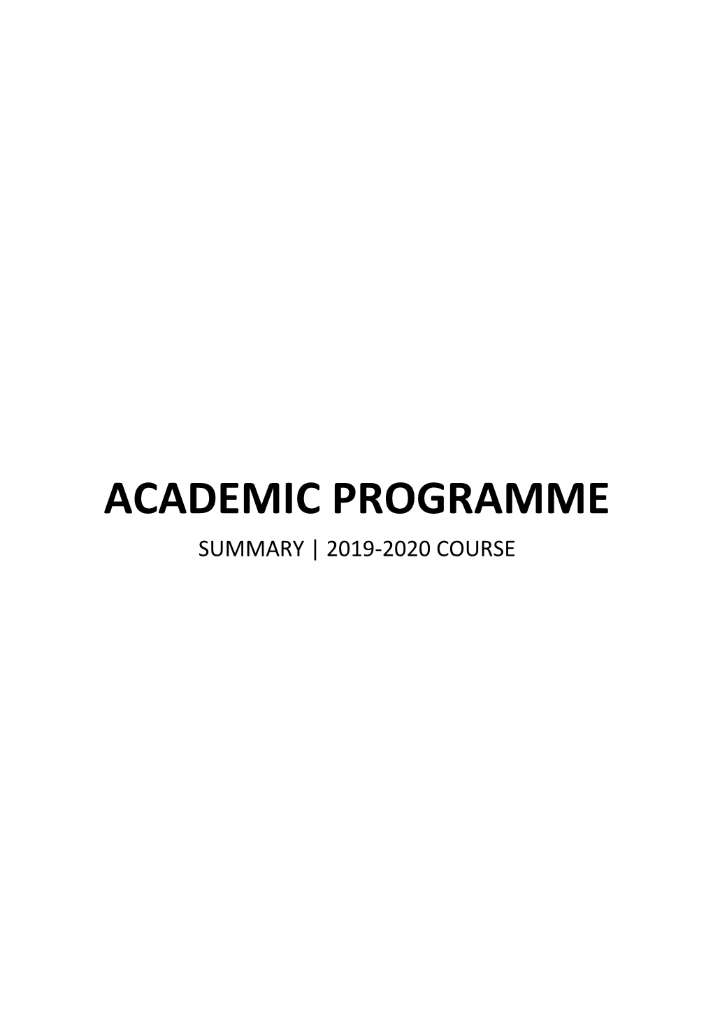 Academic Programme Summary | 2019-2020 Course