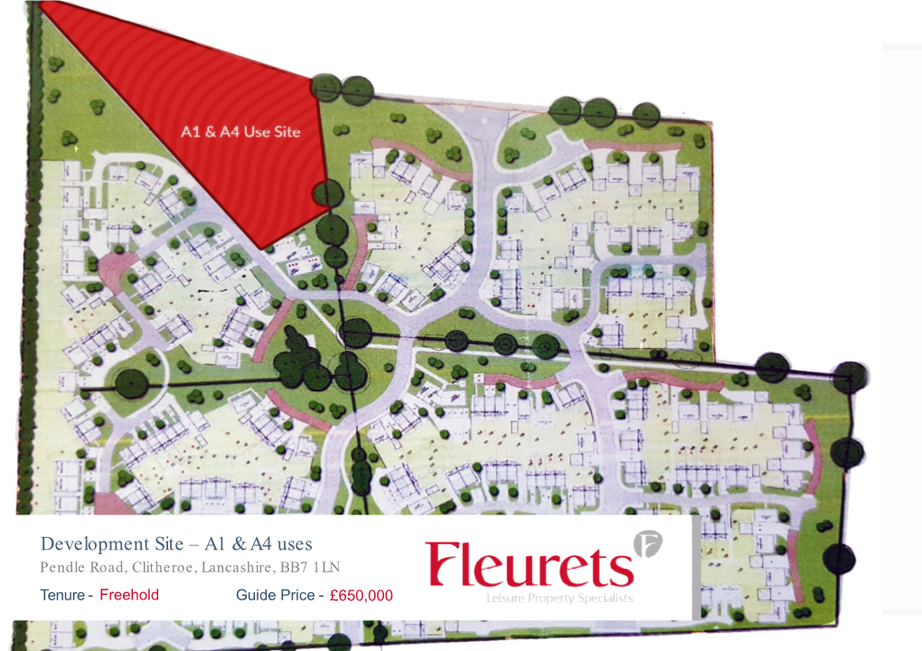 Development Site –A1 & A4 Uses Pendle Road, Clitheroe, Lancashire, BB7 1LN Tenure - Freehold Guide Price - £650,000 2